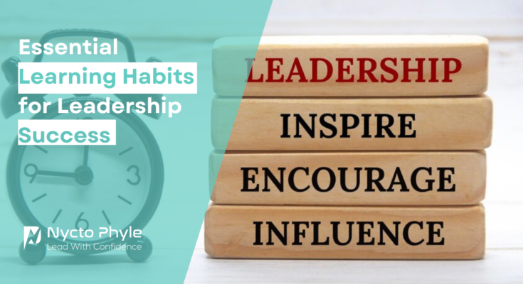 Essential Learning Habits for Leadership Success