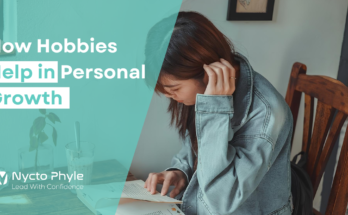 How Hobbies Help in Personal Growth