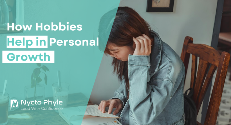 How Hobbies Help in Personal Growth