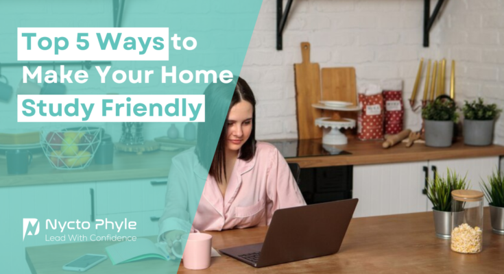 Top 5 Ways to Make Your Home Study Friendly